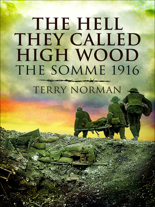 Title details for The Hell They Called High Wood by Terry Norman - Available